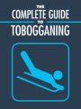 Complete Guide To Tobogganing MRR Ebook