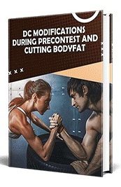 Dc Modifications During Precontest And Cutting Bodyfat PLR Ebook