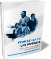From Stuck To Unstoppable Personal Use Ebook