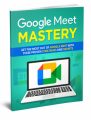 Google Meet Mastery MRR Ebook