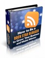 How To Be A Rock Star Blogger Personal Use Ebook