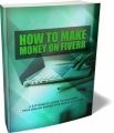 How To Make Money On Fiverr MRR Ebook