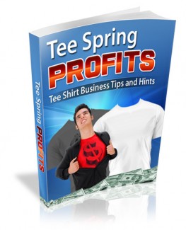 Tee Spring Profits MRR Ebook