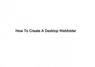 How To Create A Desktop Webfolder Plr Video
