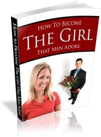 How To Become The Girls That Men Adore PLR Ebook