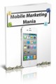 Mobile Marketing Mania Mrr Ebook