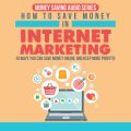 How To Save Money In Internet Marketing MRR Audio