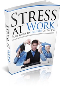 Stress At Work Give Away Rights Ebook