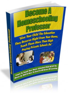 Become A Homeschooling Professor PLR Ebook