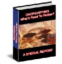 Dropshipping: Ebays Road To Riches Give Away Rights Ebook