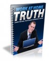 Work At Home Truth PLR Ebook 