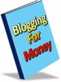 Blogging For Money PLR Ebook