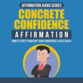 Concrete Confidence Affirmation MRR Audio