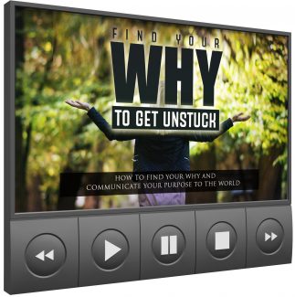 Find Your Why To Get Unstuck Video Upgrade MRR Video With Audio
