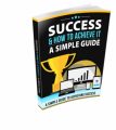 Success & How To Achieve It Resale Rights Ebook