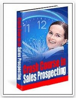 A Crash Course In Modern Sales Prospecting Resale Rights Ebook