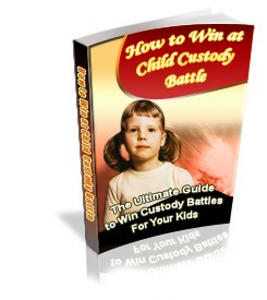 How To Win At Child Custody Battle PLR Ebook
