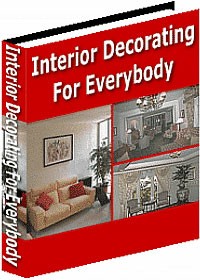 Interior Decorating For Everybody Resale Rights Ebook