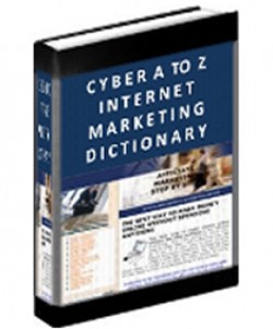 Cyber A To Z Internet Marketing Dictionary Give Away Rights Ebook