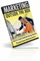 Marketing Outside The Box Mrr Ebook With Audio