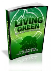 Living Green For A Better Tomorrow Mrr Ebook