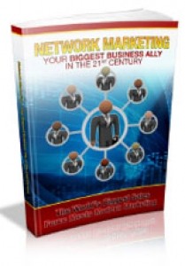 Network Marketing Your Biggest Business Ally In The 21st Century Mrr Ebook