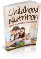 Childhood Nutrition Give Away Rights Ebook