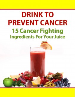 Drink To Prevent Cancer Personal Use Ebook