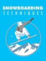 Snowboarding Techniques MRR Ebook 