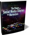 The Power Of Social Media Stories For Marketers MRR Ebook