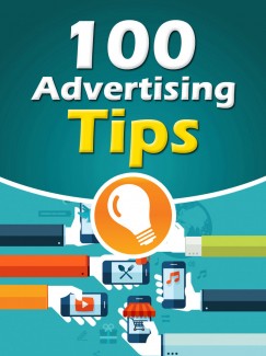 100 Advertising Tips Give Away Rights Ebook