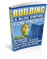 Building A Blog Empire For Profit Resale Rights Ebook