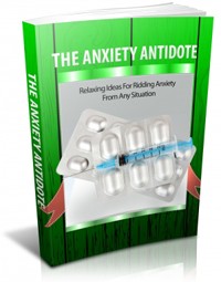 The Anxiety Antidote Give Away Rights Ebook