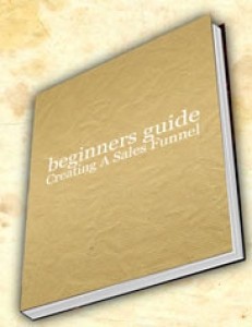 Beginners Guide To Creating A Sales Funnel Resale Rights Ebook