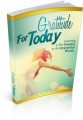 Gratitude For Today Give Away Rights Ebook