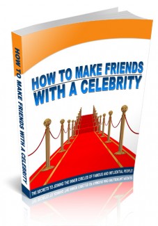 How To Make Friends With A Celebrity MRR Ebook