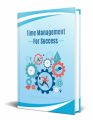 Time Management For Success PLR Ebook