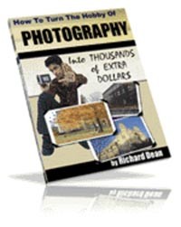 Turn Your Photography Hobby Into Extra Dollars Resale Rights Ebook