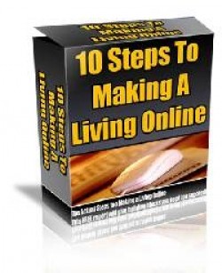 10 Steps To Making A Living Online Give Away Rights Ebook