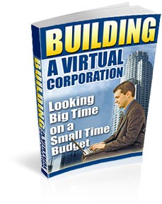 Building A Virtual Corporation Resale Rights Ebook