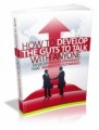 How To Develop The Guts To Talk With Anyone Mrr Ebook