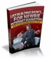 List Building Basics For Newbie Internet Marketers Give ...