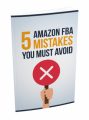 5 Amazon Fba Mistakes You Must Avoid MRR Ebook With Audio