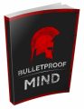 Bulletproof Mind Resale Rights Ebook
