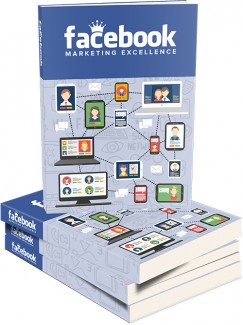 Facebook Marketing Excellence Personal Use Ebook