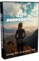 Live Purposefully – Video Upgrade MRR Video With Audio