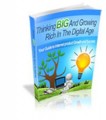 Thinking Big And Growing Rich In The Digital Age Give ...