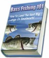Bass Fishing 101 PLR Ebook