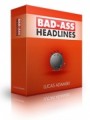 Bad Ass Headlines Volume 1 Resale Rights Graphic