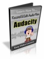 How To Use Audacity For Audio Creation  Editing ...